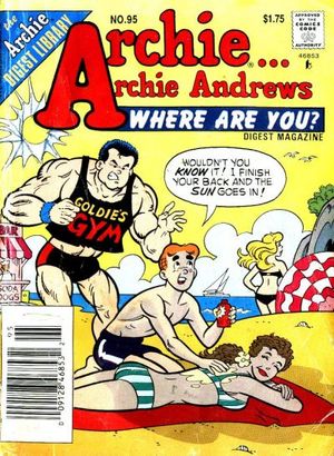 Archie... Archie Andrews Where Are You? Comics Digest Magazine #95