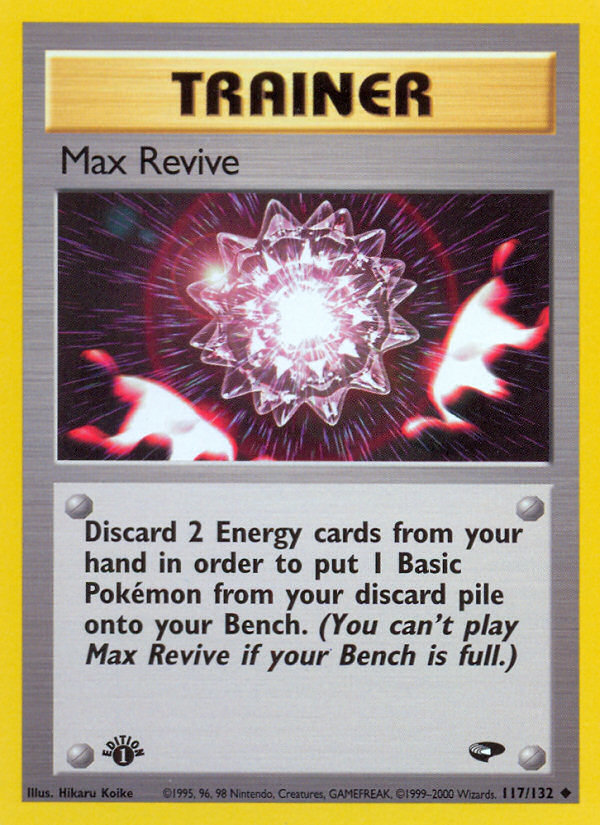 Max Revive (117/132) - Gym Challenge (1st Edition) Pokémon Card