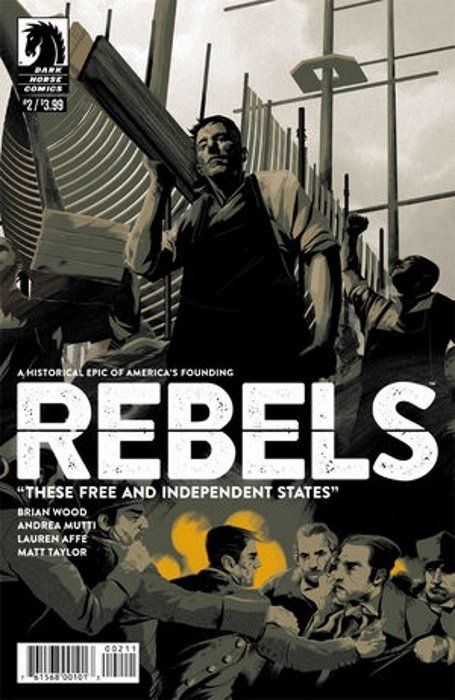 Rebels: These Free and Independent States #2 Comic