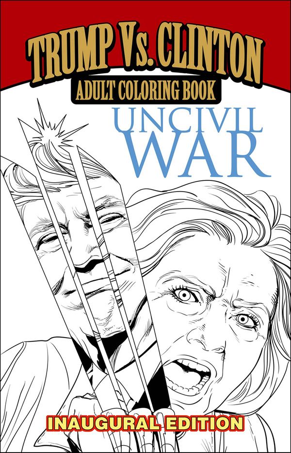 Uncivil War Inaugural Edition Coloring Book (one Shot) #1