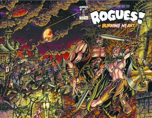 Rogues The Burning Heart #1