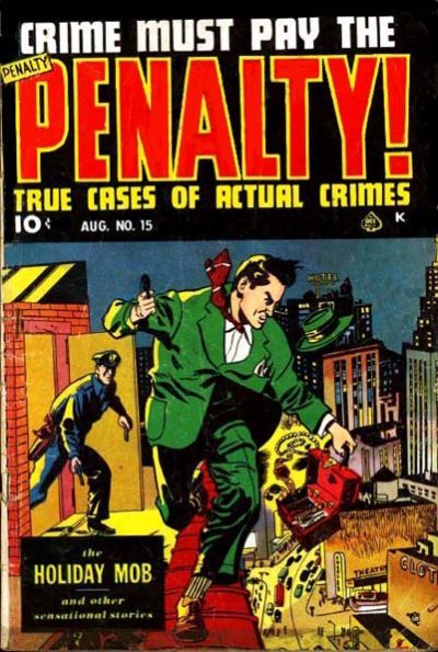 Crime Must Pay the Penalty #15 Comic
