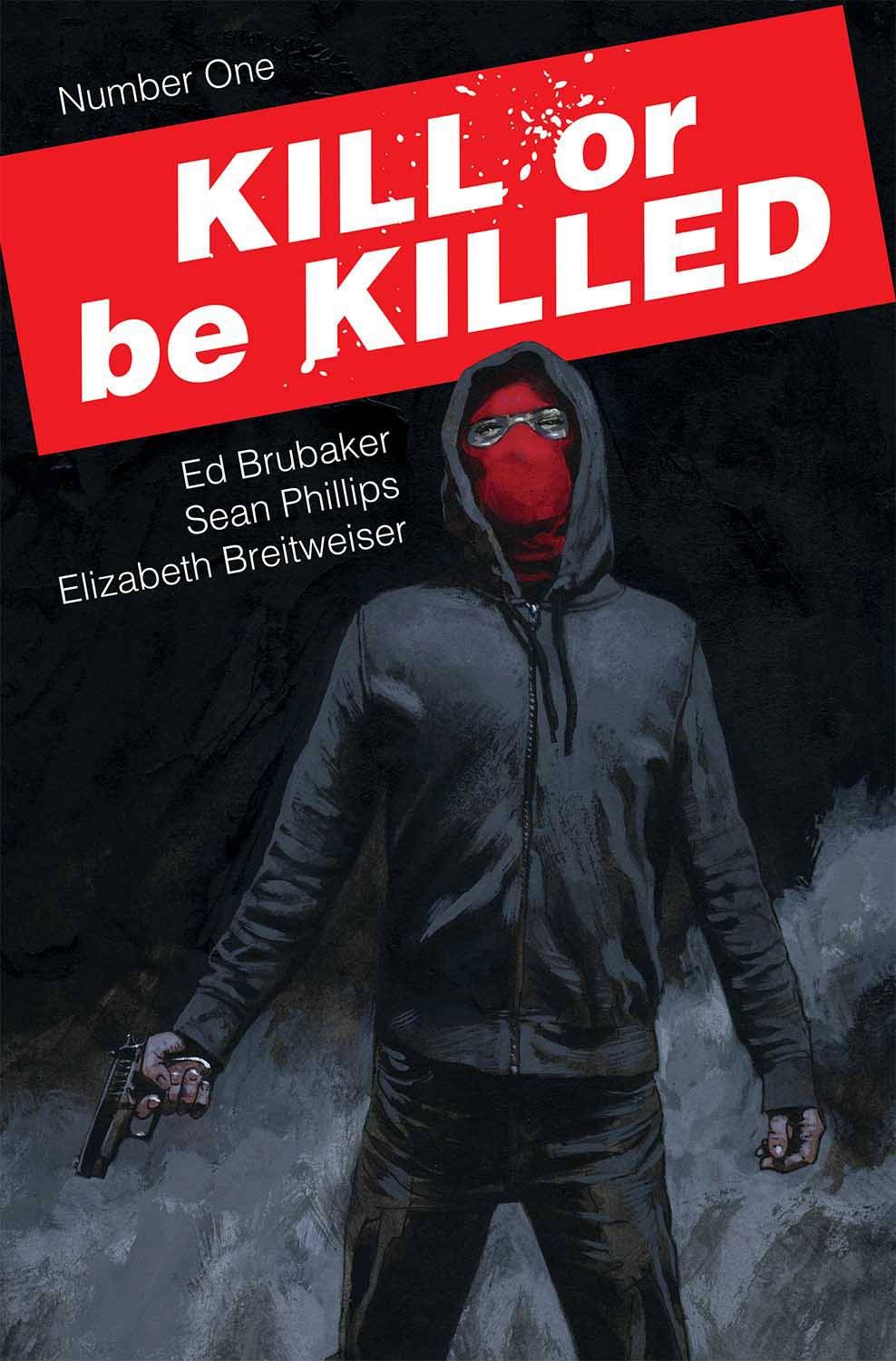 Kill or be Killed #1 Comic