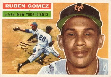 Ruben Gomez 1956 Topps #9 Sports Card