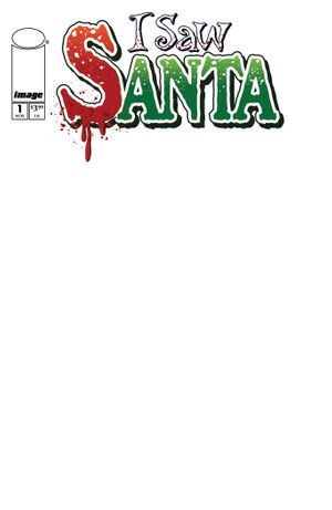 I Saw Santa A Spawn Universe Christmas Story #1 (Cvr B Blank Sketch Variant)