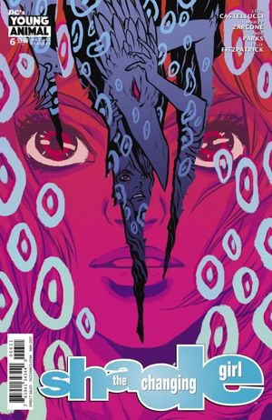 Shade, The Changing Girl #6