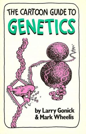 Cartoon Guide to Genetics, The