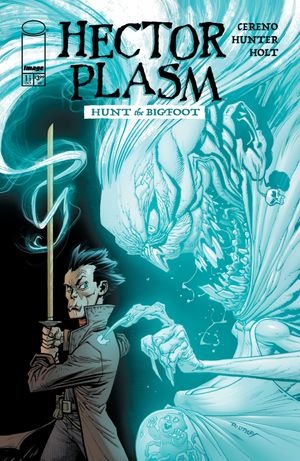 Hector Plasm: Hunt the Bigfoot #1