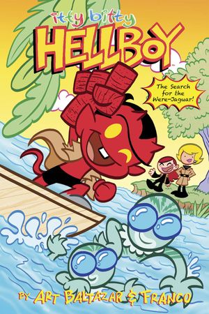 Itty Bitty Hellboy Search For The Were-jaguar #1