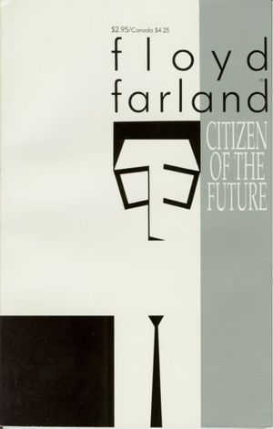 Floyd Farland - Citizen Of The Future