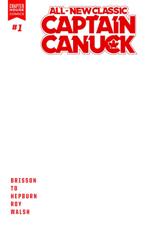 All-New Classic Captain Canuck #1 (Cover C 10 Copy Blank Cover)