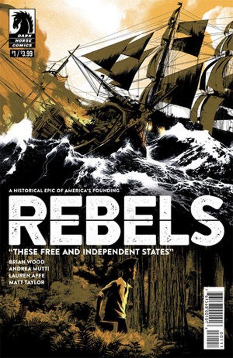 Rebels: These Free and Independent States #1 Comic