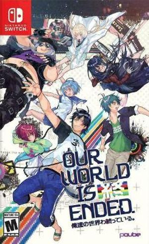 Our World Is Ended [Day 1 Edition]