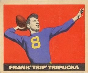Frank Tripucka 1949 Leaf #43 Sports Card