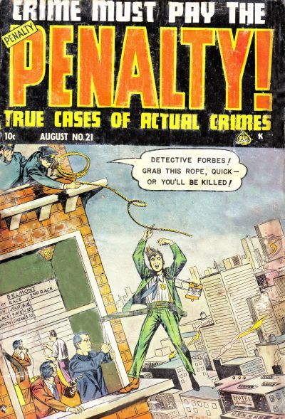 Crime Must Pay the Penalty #21 Comic