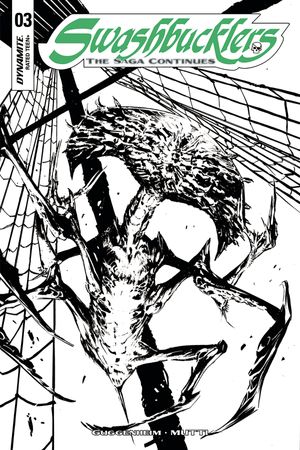 Swashbucklers Saga Continues #3 (Cover C 10 Copy Guice B&w Cover)