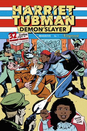 Harriet Tubman: Demon Slayer #1 (Cvr I Foc Kirby Homage)