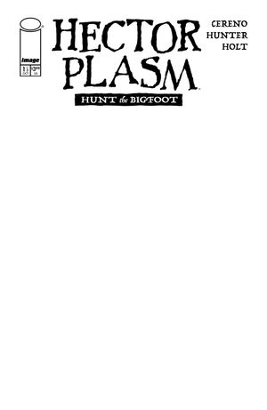 Hector Plasm: Hunt the Bigfoot #1 (Cvr E Blank Sketch Variant)