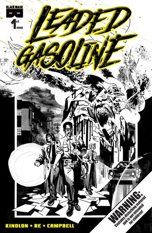 Leaded Gasoline #1 (Cvr B Lorenzo Re Variant)