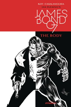 James Bond: The Body #1 (Cover B 10 Copy B&w Cover)