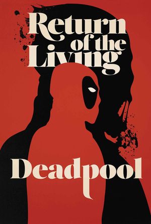 Return Of The Living Deadpool #4