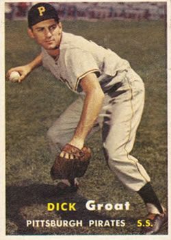 Dick Groat 1957 Topps #12 Sports Card
