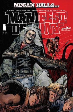 Manifest Destiny #21 (SDCC "Negan Kills..." Variant)