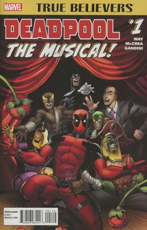 True Believers: Deadpool The Musical #1 (2nd Printing)