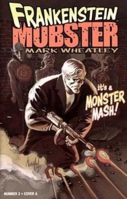 Frankenstein Mobster #2 Comic