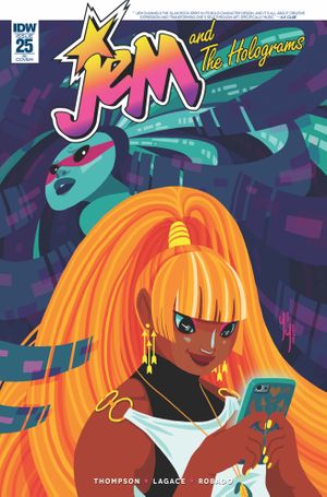 Jem & The Holograms #25 (10 Copy Cover)
