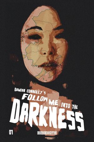 Follow Me Into The Darkness #1