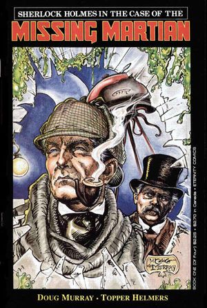 Sherlock Holmes in the Case of the Missing Martian #1