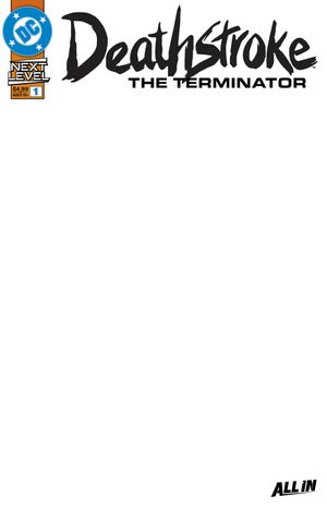 Deathstroke The Terminator #1 (Cvr F Blank Card Stock Variant)