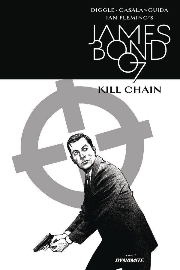 James Bond: Kill Chain #2 (Cover B 10 Copy B&w Cover)