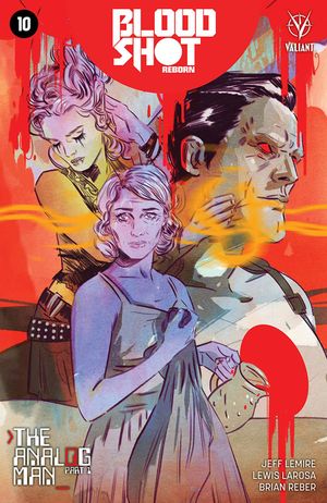 Bloodshot Reborn  #10 (Cover E 10 Copy Cover Lotay)