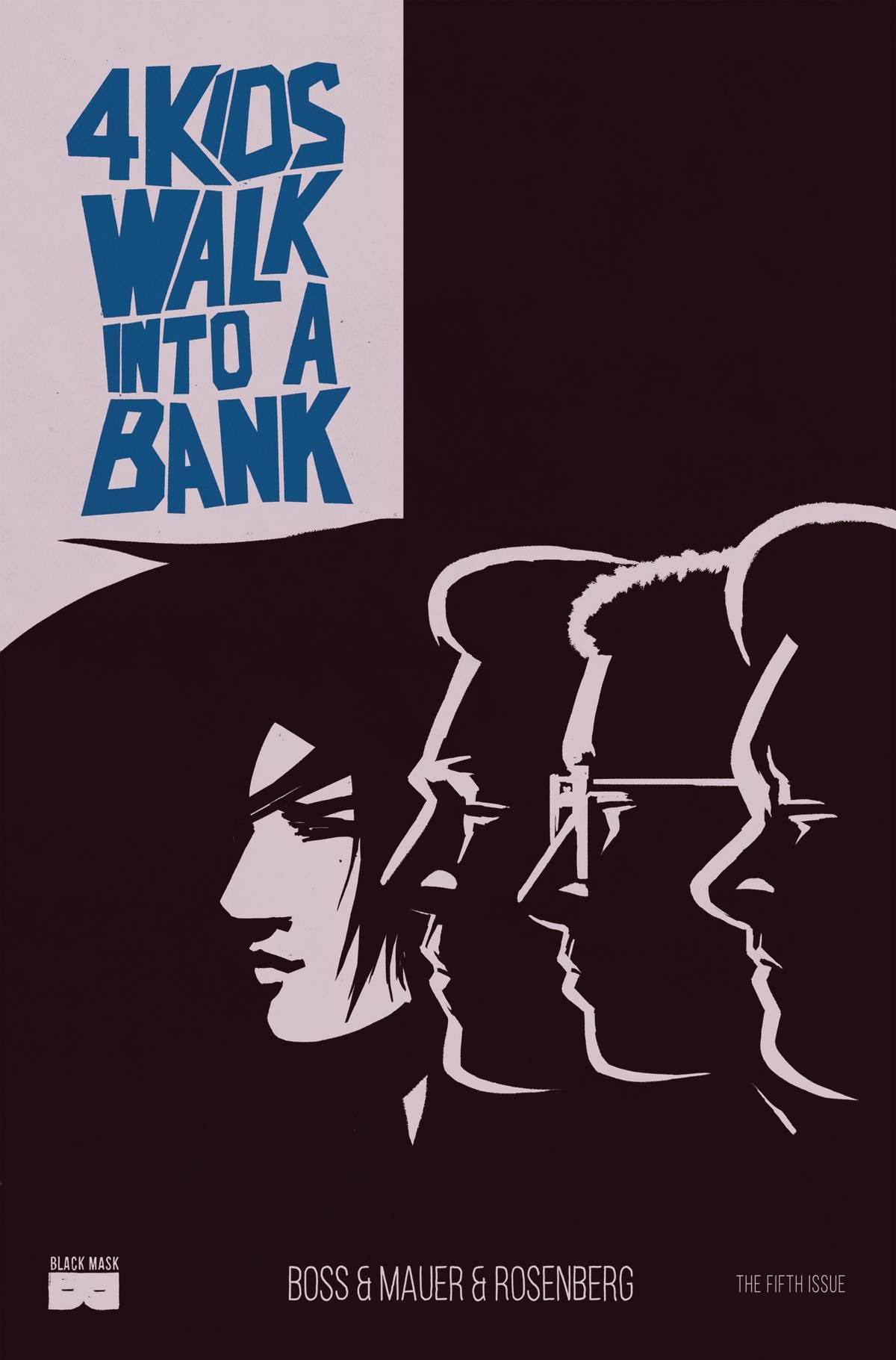 4 Kids Walk Into A Bank #5 Comic