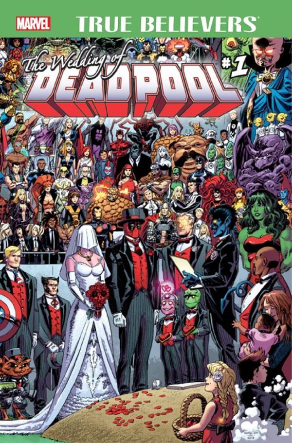 True Believers: Wedding of Deadpool #1