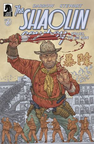 Shaolin Cowboy: Cruel to be Kin #6