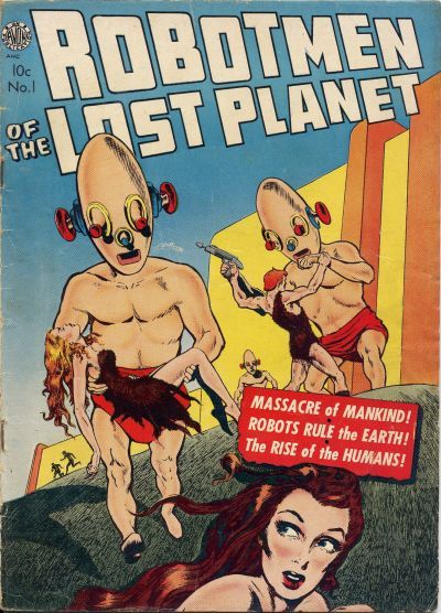Robotmen of the Lost Planet #1 Comic