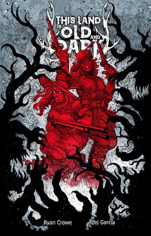 This Land Is Old And Dark #1 (Cvr C Inc 1:5 Abel Garcia Variant)
