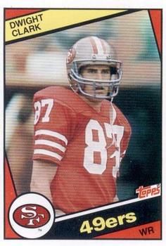 Dwight Clark 1984 Topps #351 Sports Card