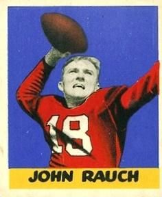 John Rauch 1948 Leaf Football #50 Sports Card