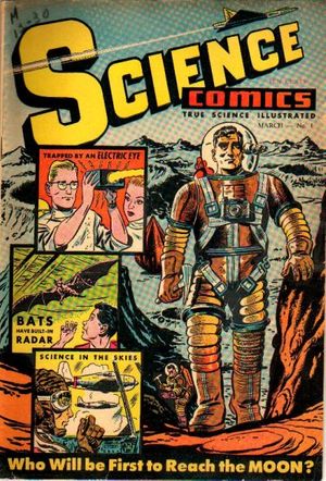 Science Comics: True Science Illustrated #1 Value - GoCollect
