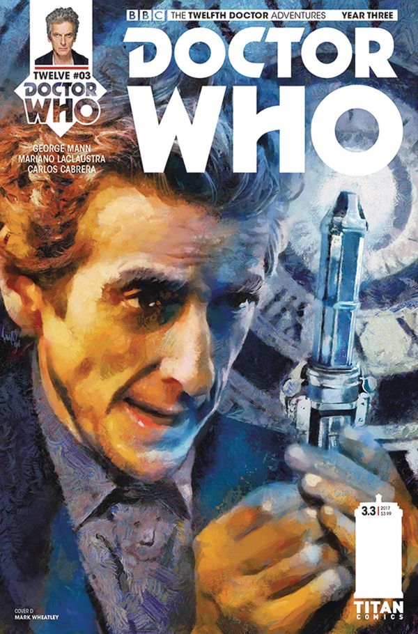 Doctor Who: The Twelfth Doctor Year Three #3 (Cover D Wheatley)