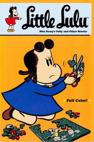 Little Lulu: Miss Feeny's Folly and Other Stories #21