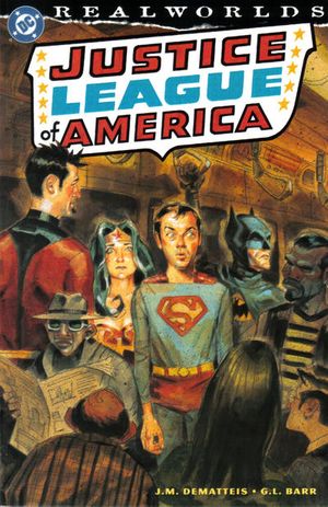 Realworlds: Justice League of America