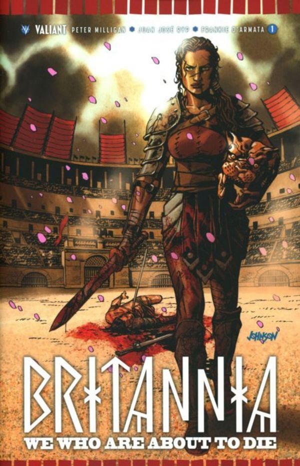 Britannia: We Who Are About To Die #1 (Cover F 50 Copy Cover Johnson)