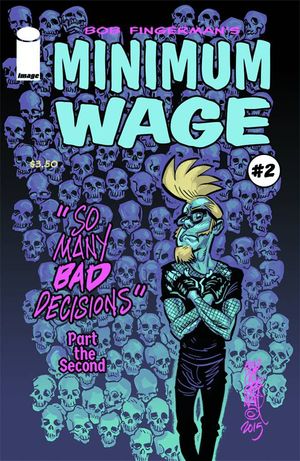 Minimum Wage So Many Bad Decisions #2