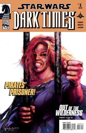 Star Wars: Dark Times - Out of the Wilderness #3