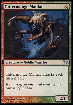 Tattermunge Maniac (Shadowmoor)